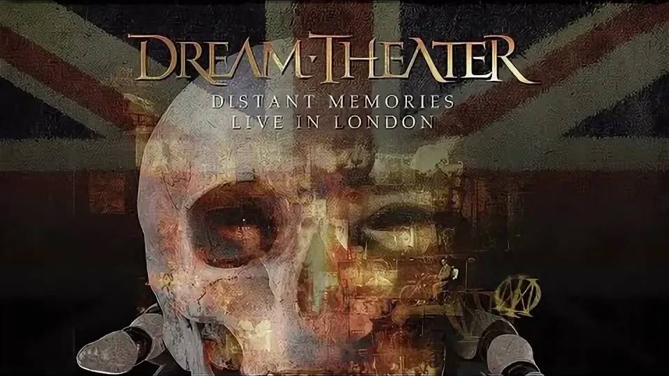 Dream Theater - Distant Memories - Live In London (2020) - Часть1