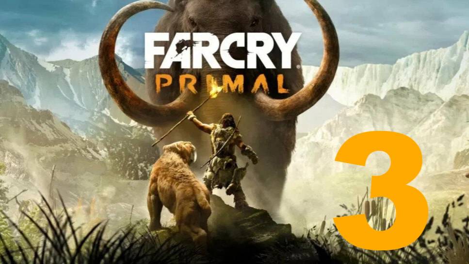 Прохождение Far Cry Primal №3 - Обмоченый