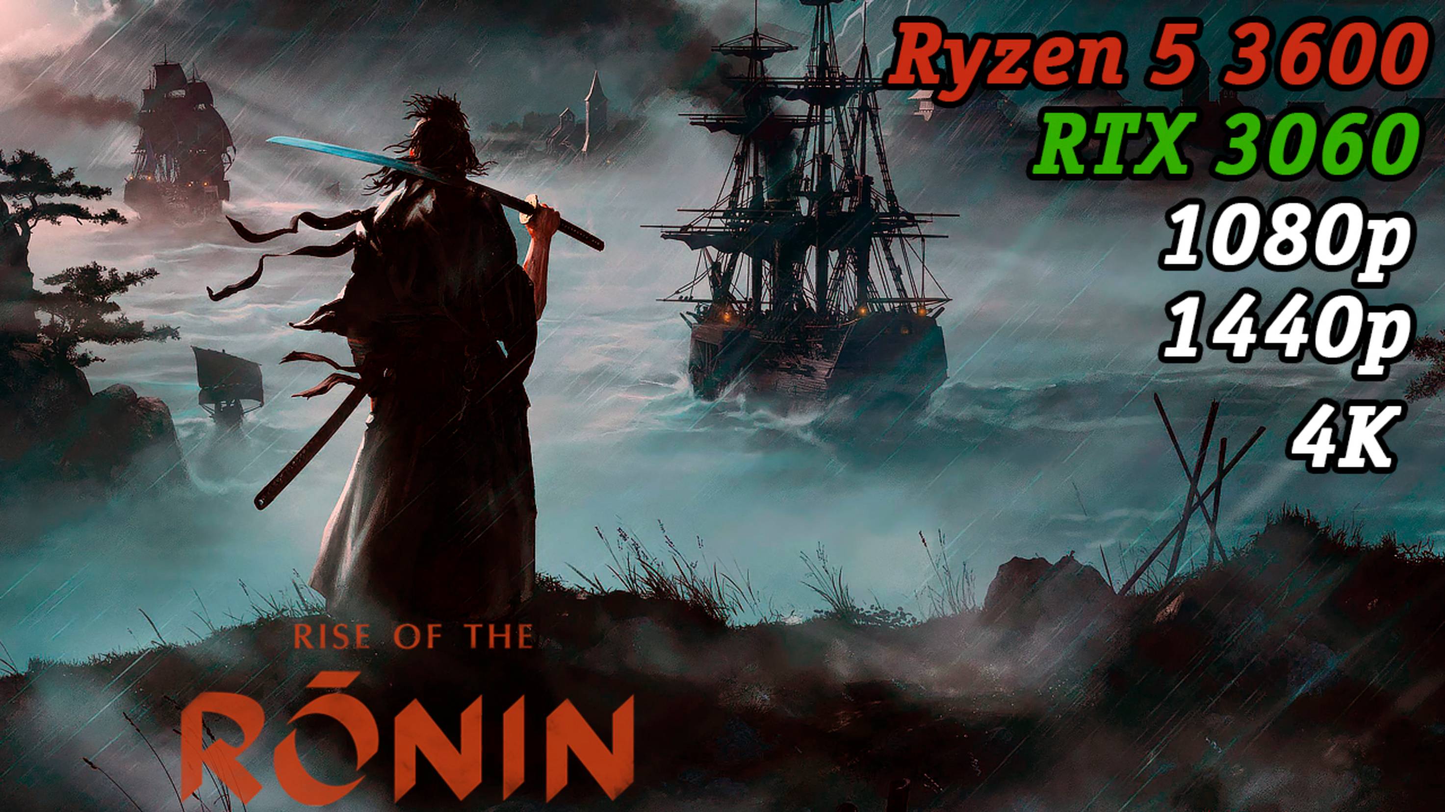 Rise of the Ronin | Тест сборки RTX 3060 + Ryzen 5 3600 | 1080p, 1440p, 4K