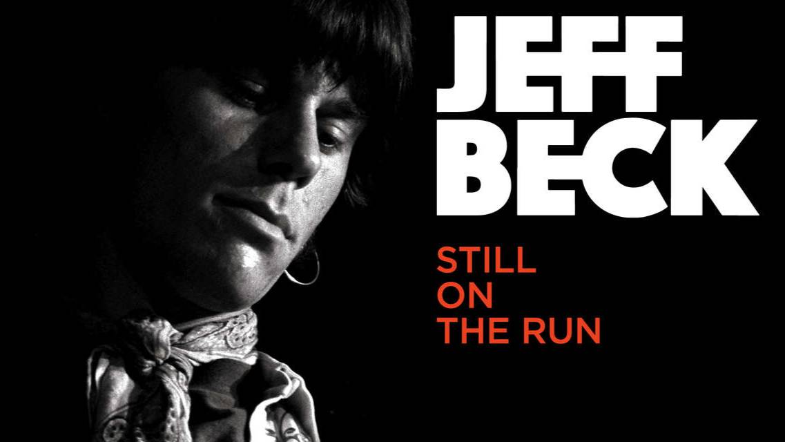 Ещё на Ходу - История Джеффа Бека / Jeff Beck - Still on the Run (2018)