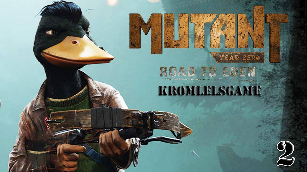 Прохождение Mutant Year Zero - часть 2:Три мутанта)