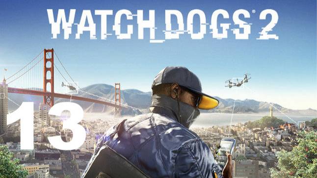 Прохождение Watch Dogs 2 №13 - $911 (Реалистичный)
