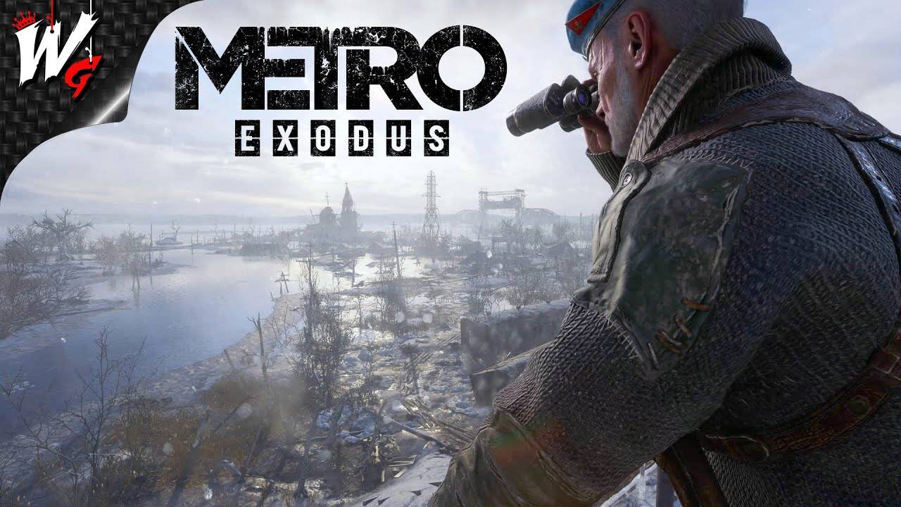 В ДОБРЫЙ ПУТЬ ▷ Metro Exodus [PC] - №2