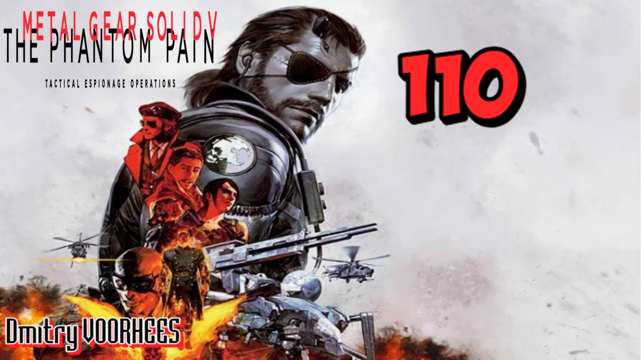 Прохождение Metal Gear Solid V:The Phantom Pain # 110  {2015} Ps5