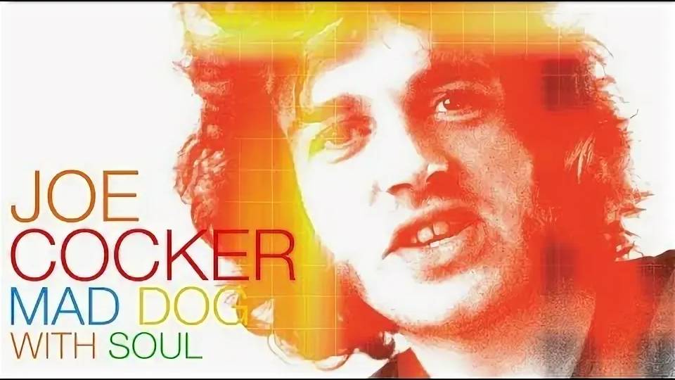 Joe Cocker - Mad Dog With Soul (2017)
