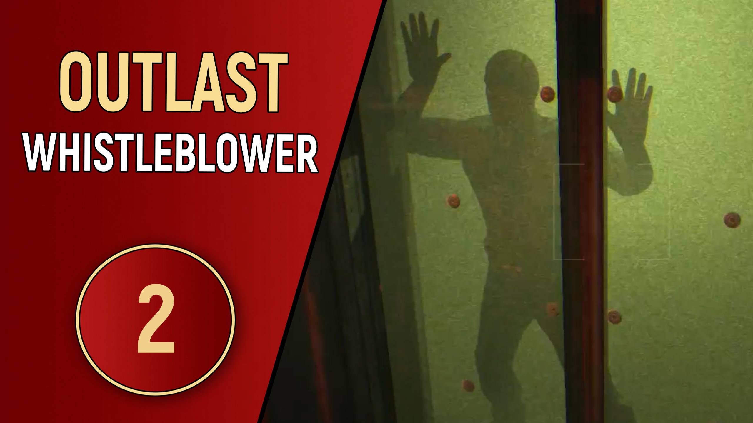 ПРОХОЖДЕНИЕ OUTLAST WHISTLEBLOWER - ЧАСТЬ 2