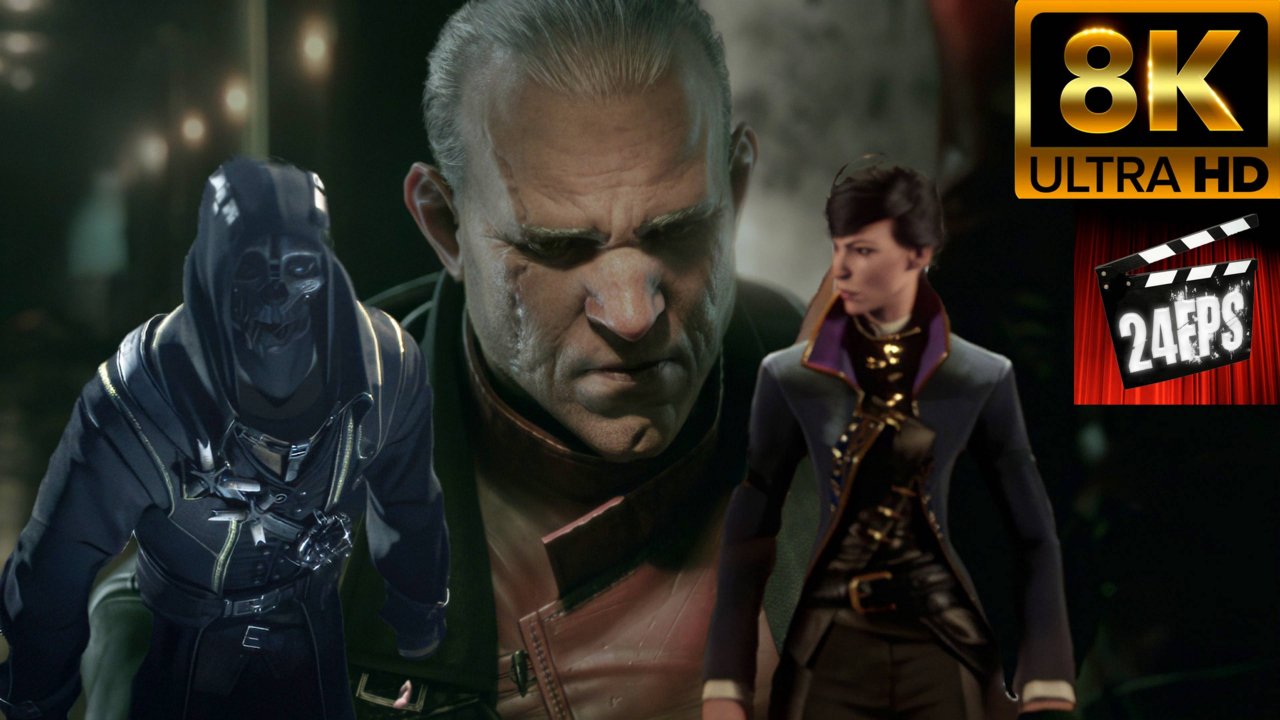 Dishonored 1,2 - All Trailers and Cinematics ( "Special" 8K)