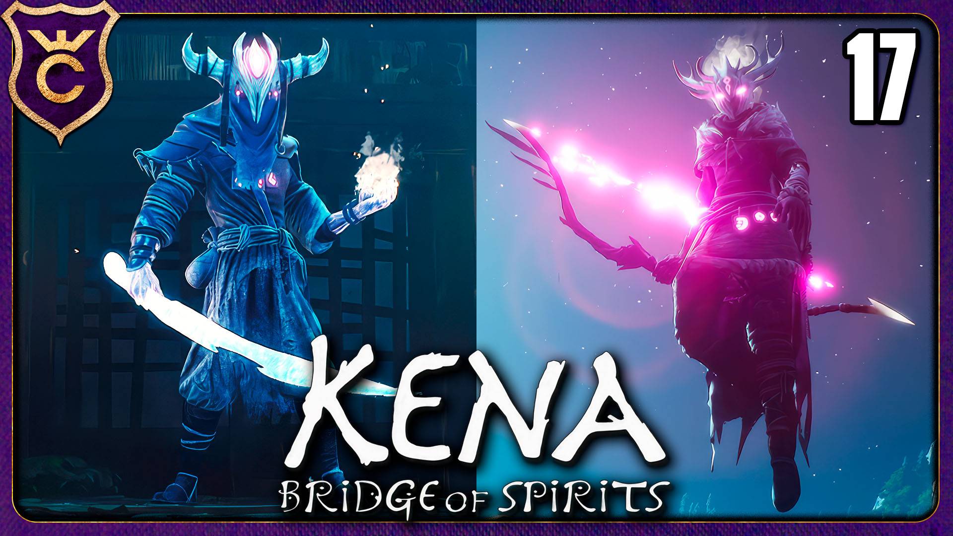ОХОТНИК И АССАСИН! 17 Kena Bridge of Spirits