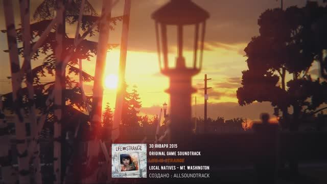 Local Natives - Mt. Washington_Life is Strange
