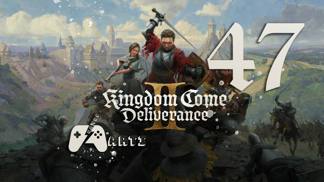 Kingdom Come: Deliverance II ● Часть 47 ● Грандмейстера на лапатке