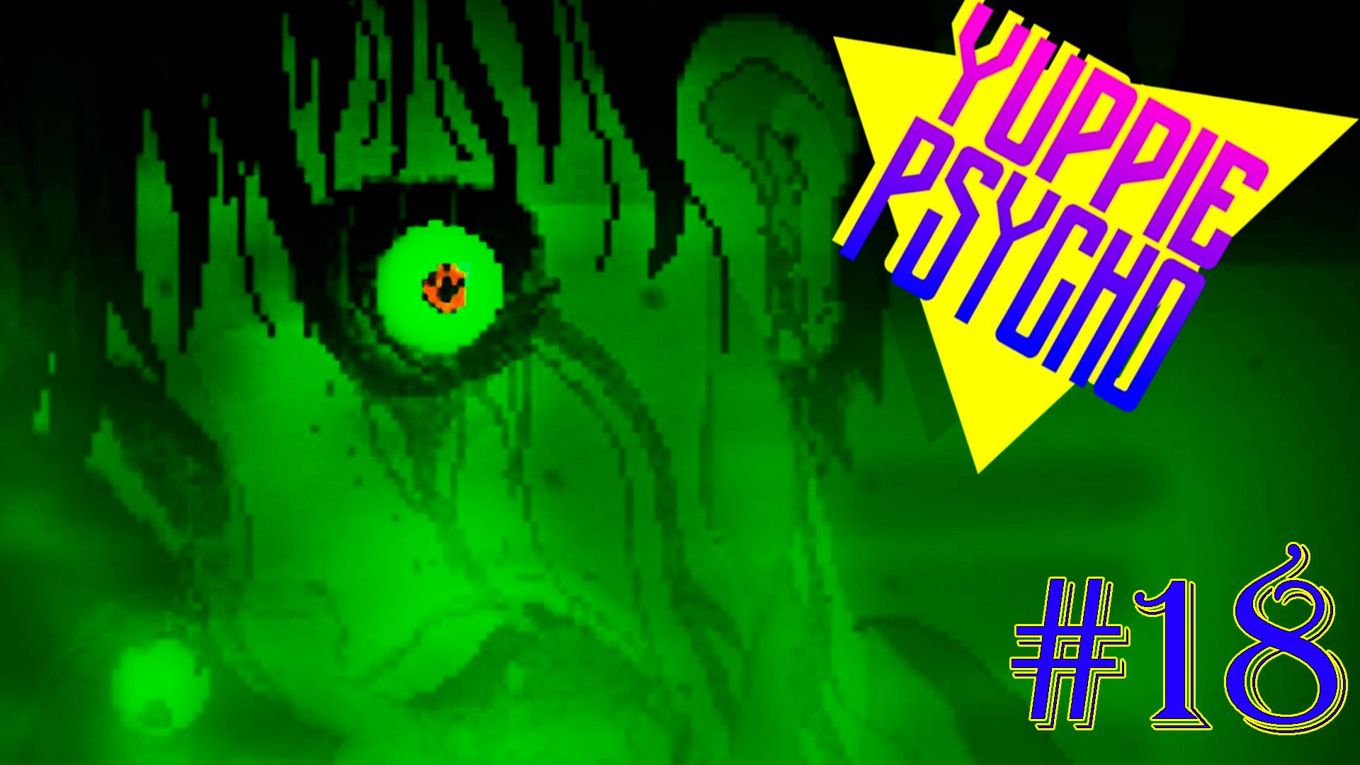 ДОТ МАТРИЦА ► Прохождение Yuppie Psycho #18