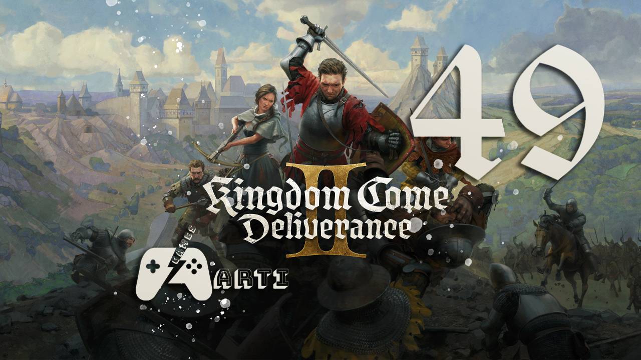 Kingdom Come: Deliverance II ● Часть 49 ● Выманивание