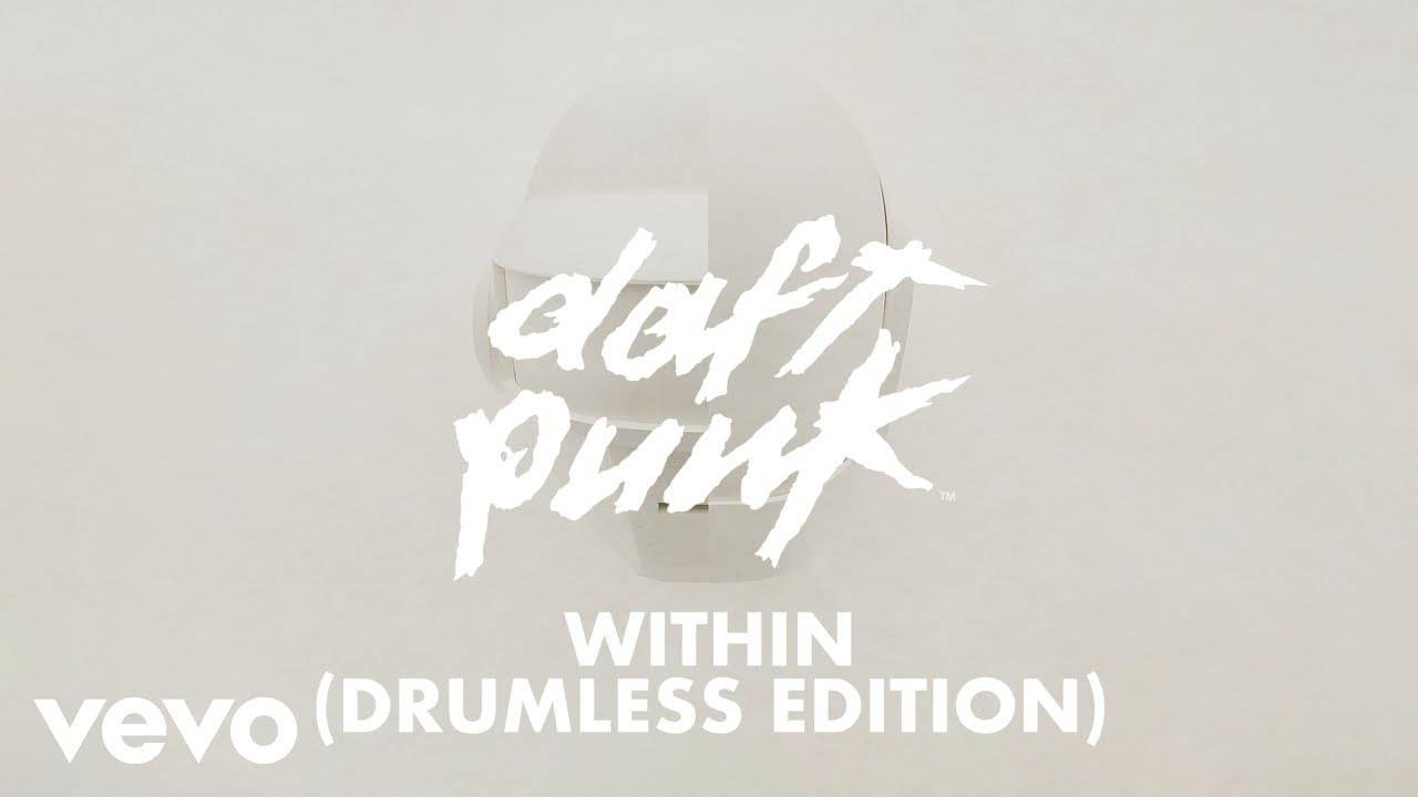 Daft Punk - Within (Drumless Edition)