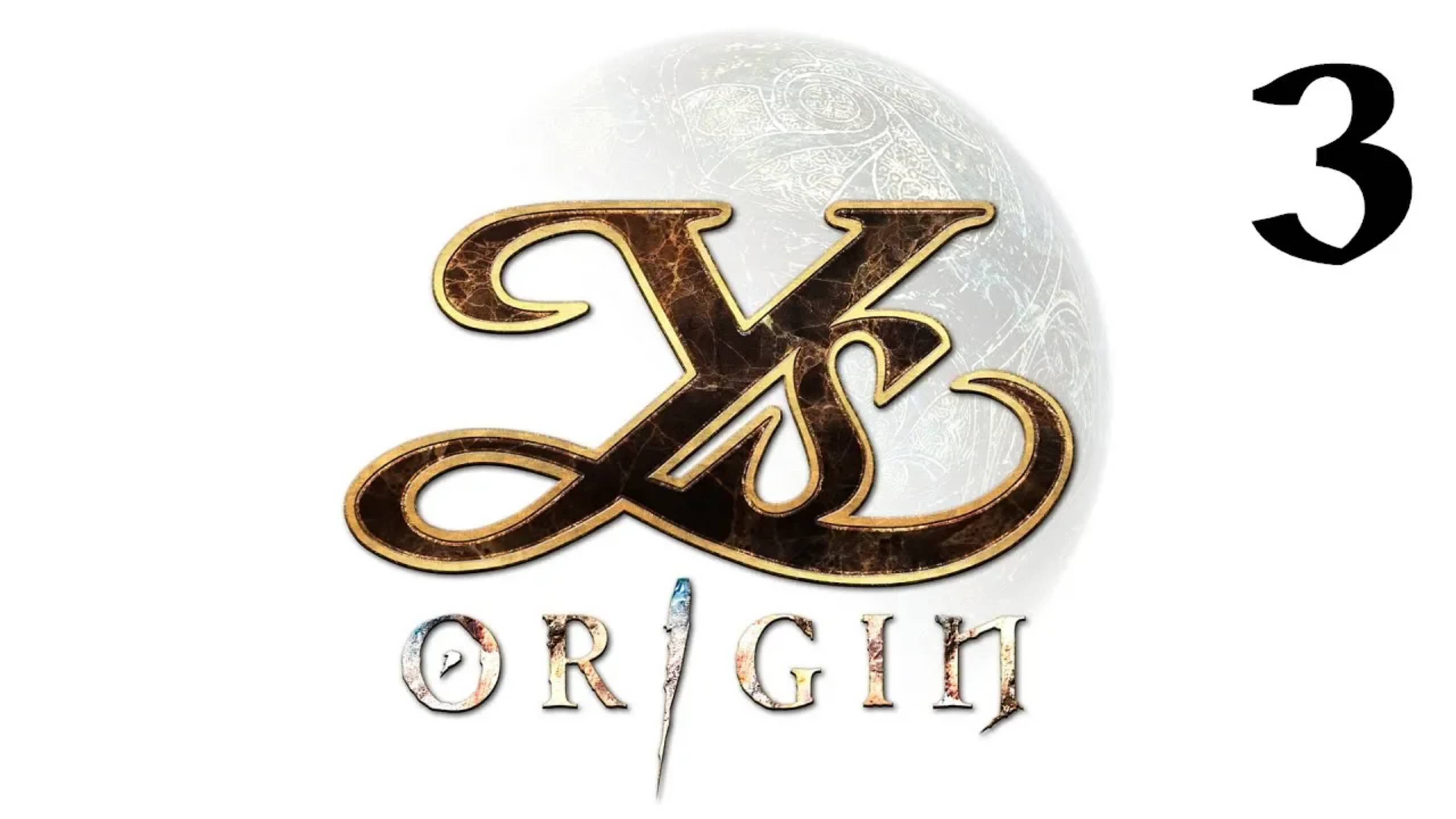 Ys Origin | Прохождение | XOne | Часть 3 | Hugo