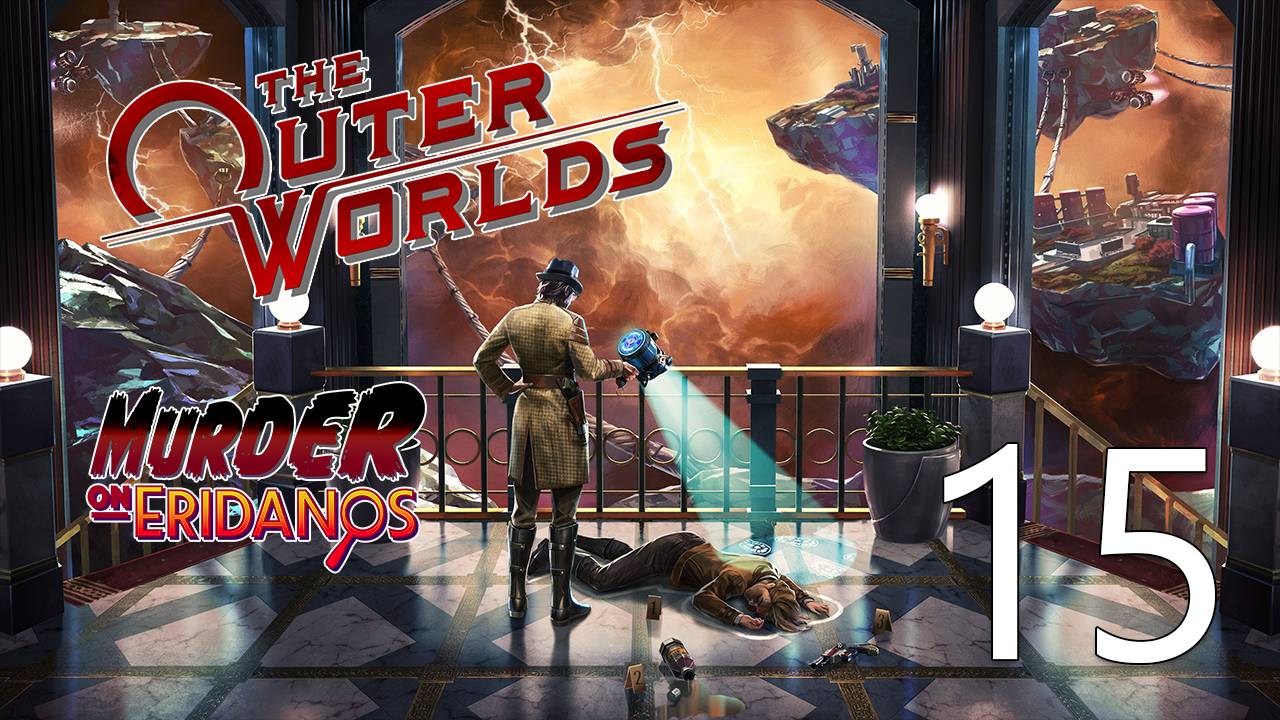 The Outer Worlds | Прохождение на стриме: 15.