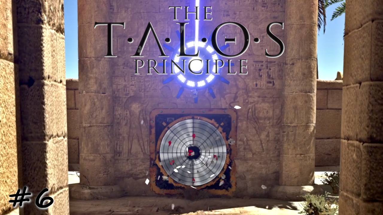 Противостояние ветрам - #6 - The Talos Principle