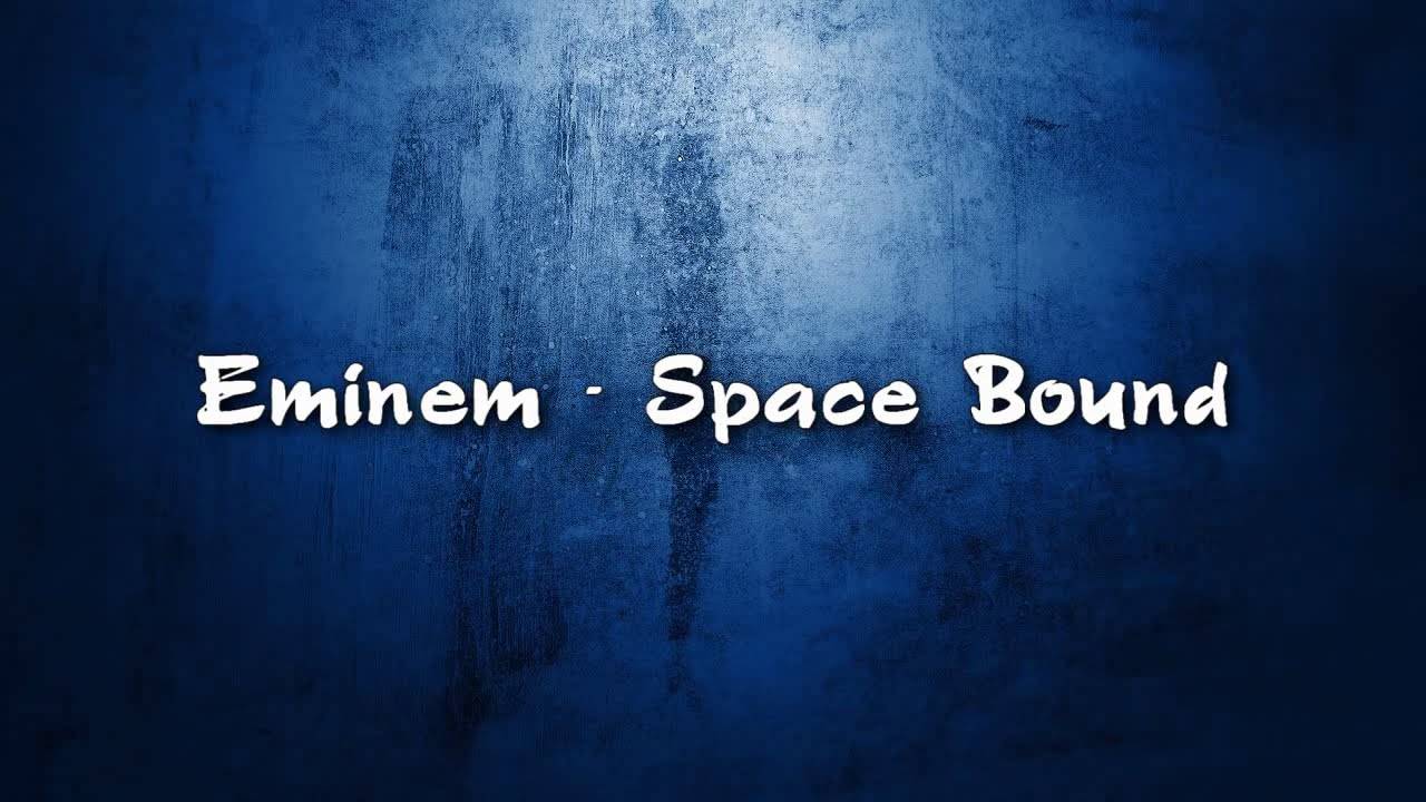 Eminem - Space Bound