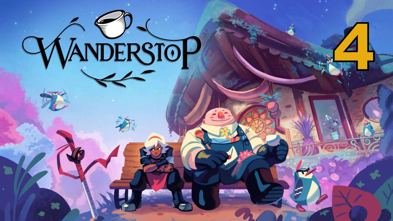 Wanderstop [4] - Let's Play - прохождение игры
