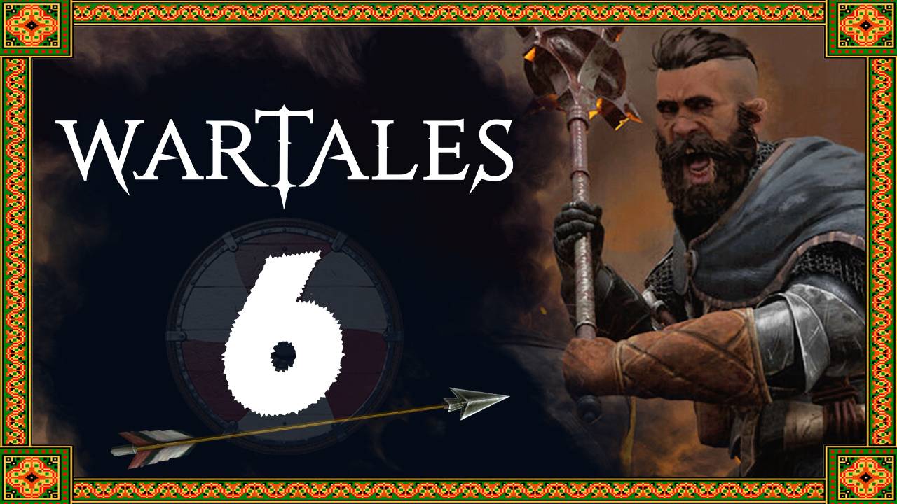 Wartales - прохождение средневекового РПГ - стрим 6