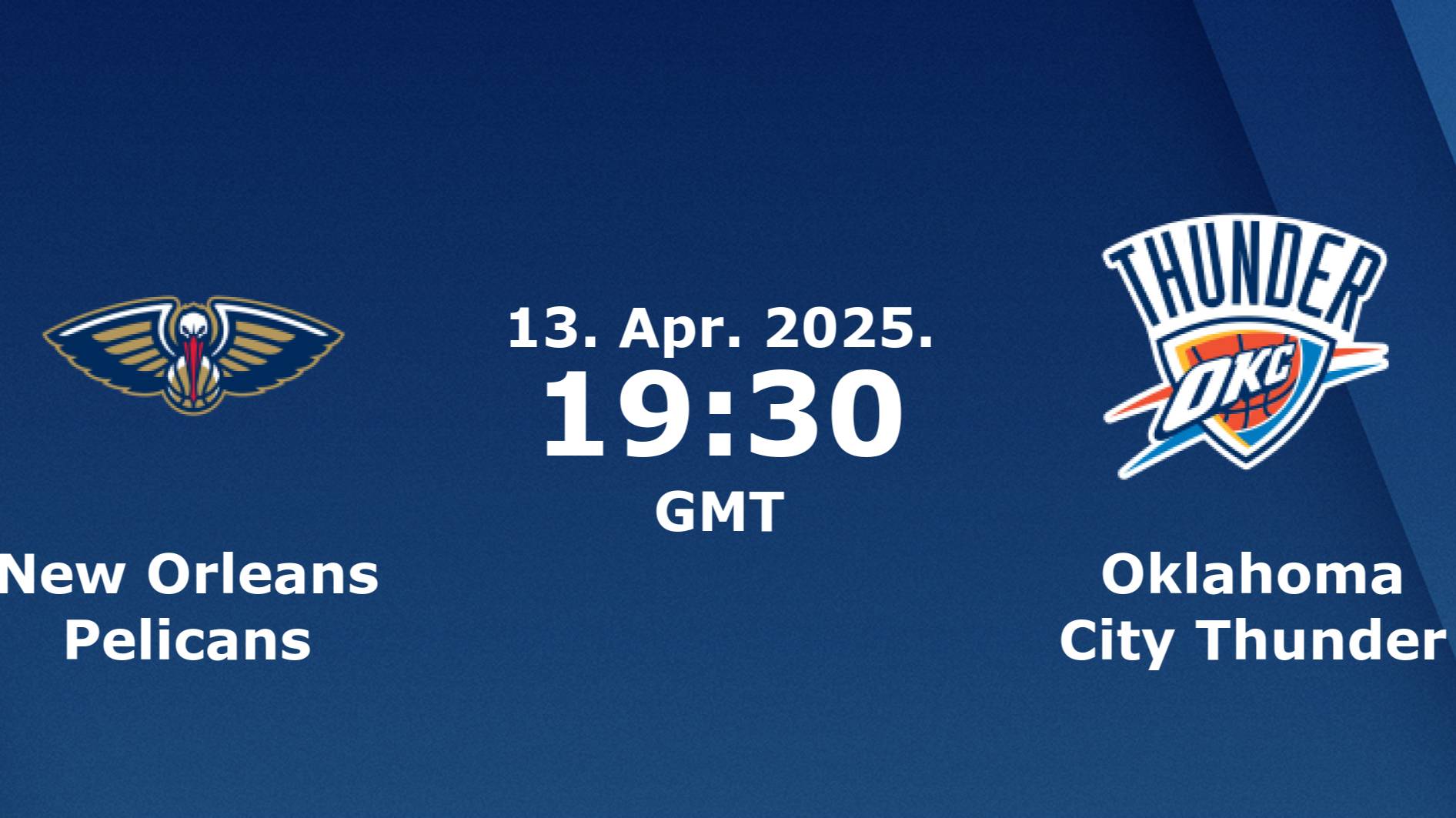 13.04.2025 | Нью-Орлеан Пеликанс — Оклахома-Сити Тандер | Pelicans — Thunder