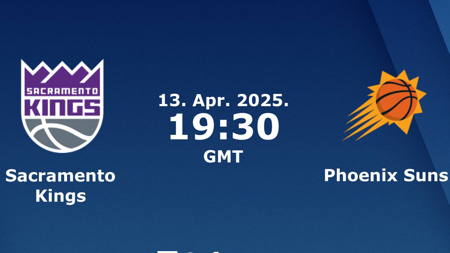 13.04.2025 | Сакраменто Кингз— Финикс Санз | Kings  — Suns