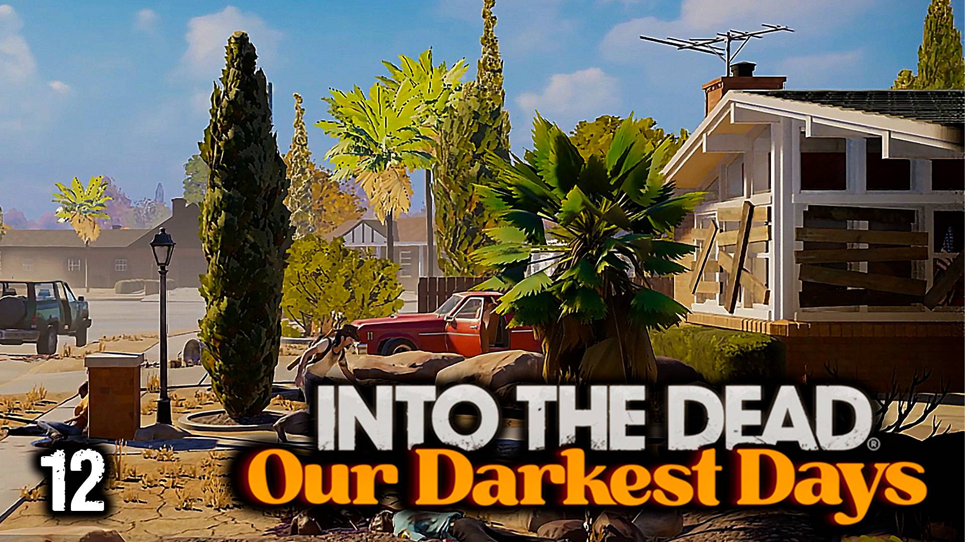 В поисках Оружия ► Into the Dead: Our Darkest Days #12