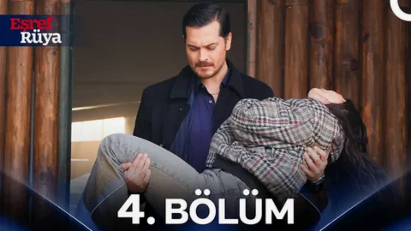 Eşref Rüya 4. Bölüm