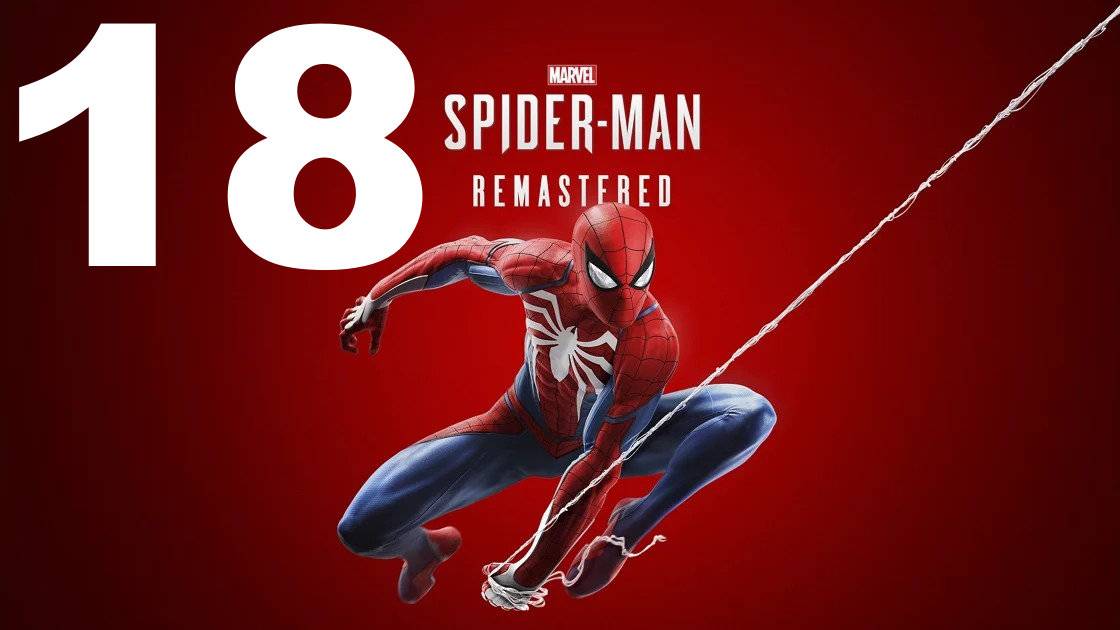 Прохождение Marvel's Spider Man Remastered №18 - Минус Носорог и Скорпион