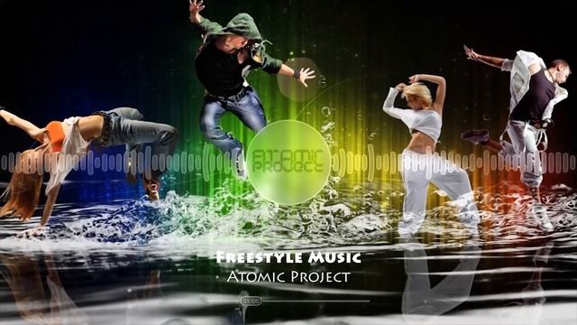 Electro Freestyle｜Break Dance｜Workout MIX by Atomic Project