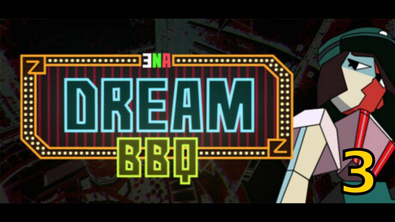 ENA: Dream BBQ [3] - Let's Play - первое прохожде игры