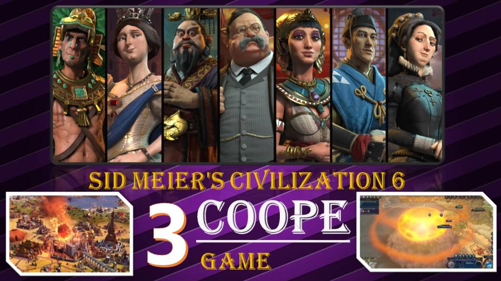 COOP03_Sid Meier's Civilization 6