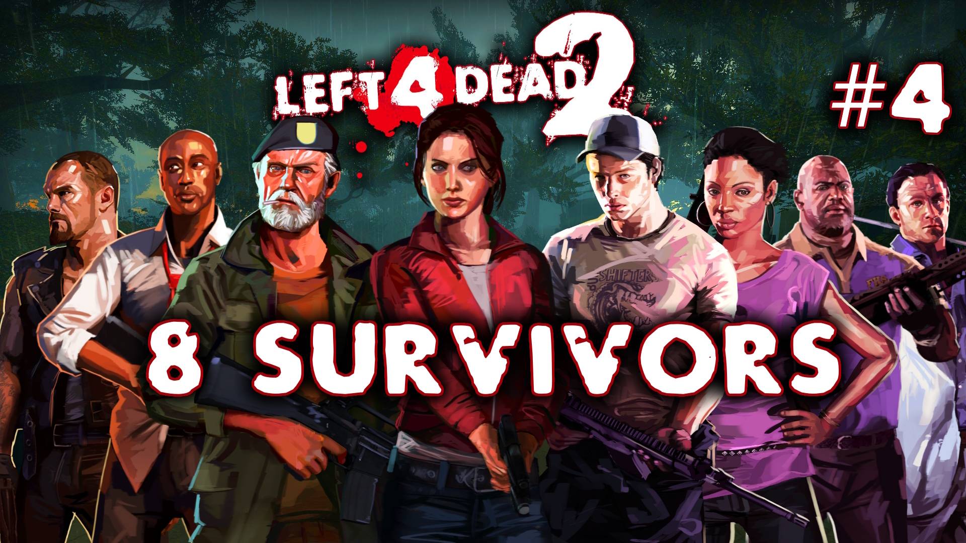 Left 4 Dead 2 - 8 Survivors #4