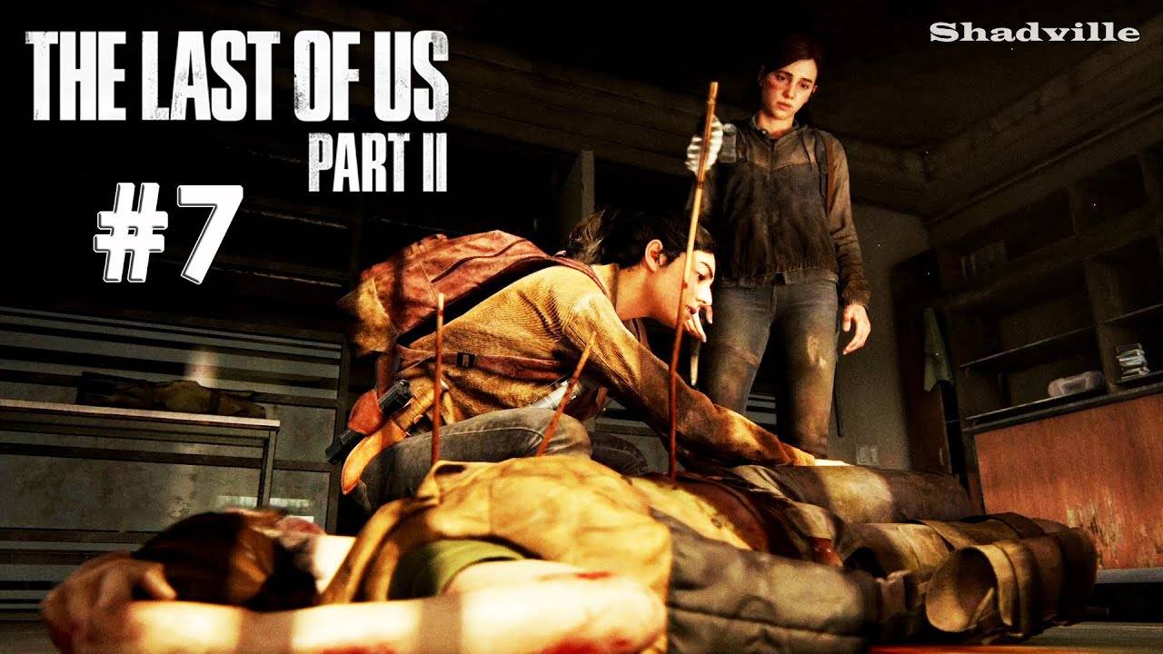 THE/LAST/OF/US/ЧАСТЬ 2.ОДНИ ИЗ НАС.СЕРИЯ№7 ВЫЖИВАЧ.
