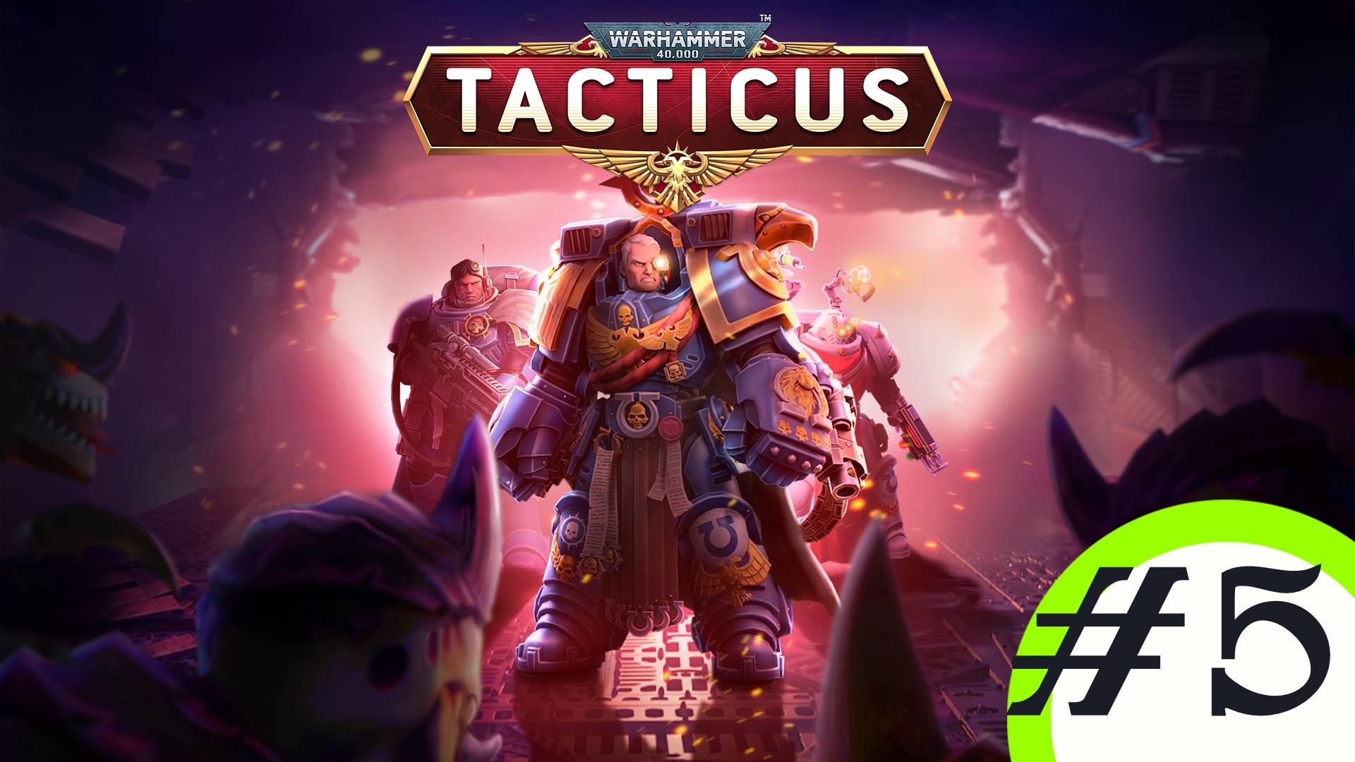 🔴🎦Warhammer 40,000: Tacticus ▶5