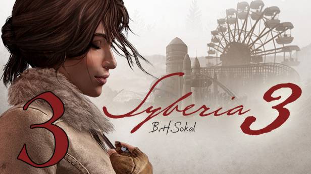 Прохождение Syberia 3 #3 Городская суета