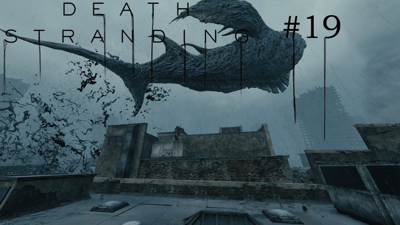 Death Stranding Я ХЗ простое прохождение? #19