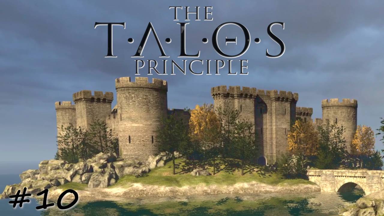 Шаг в средневековье - #10 - The Talos Principle