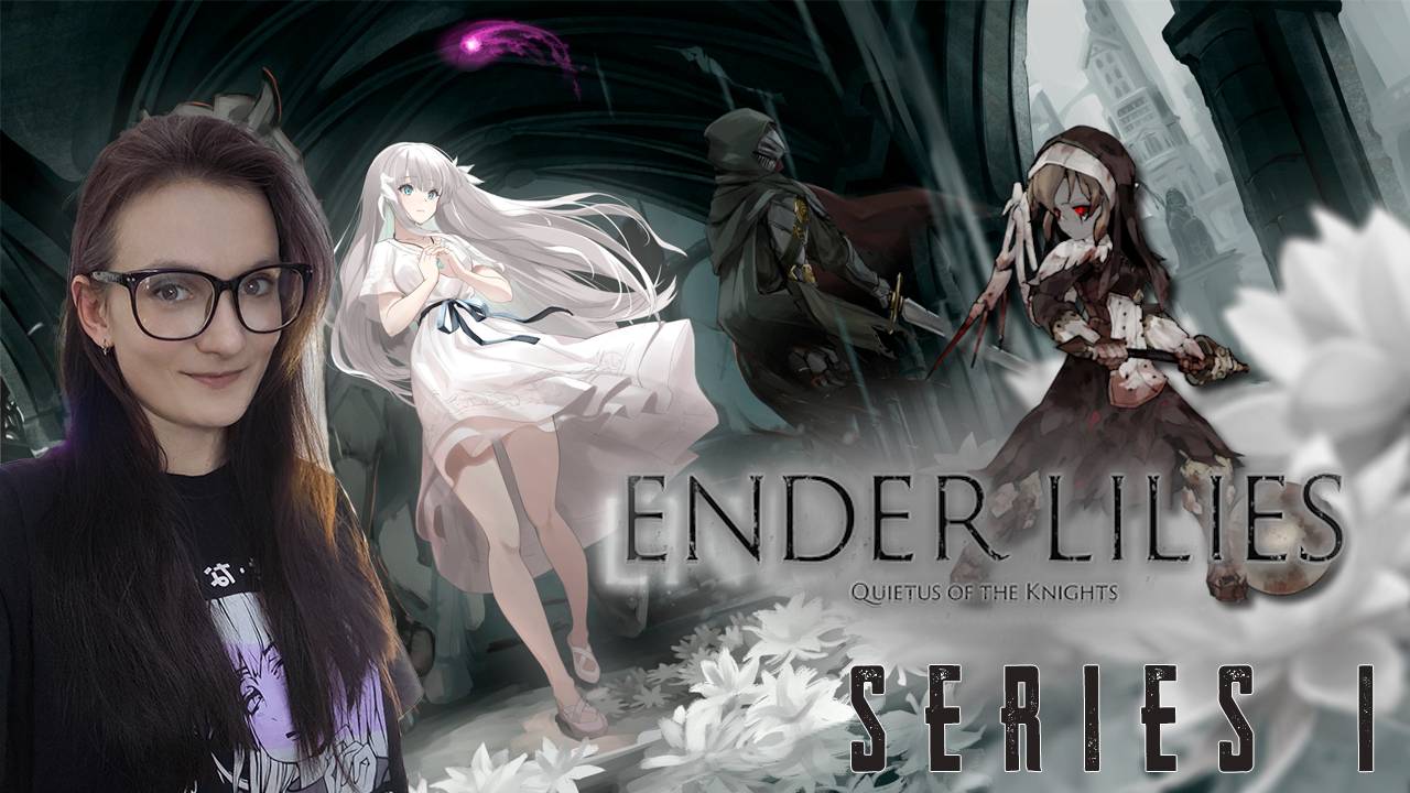 Ender Lilies: Quietus of the Knights - Пробуждение. Сестра Сигрид - Серия 1