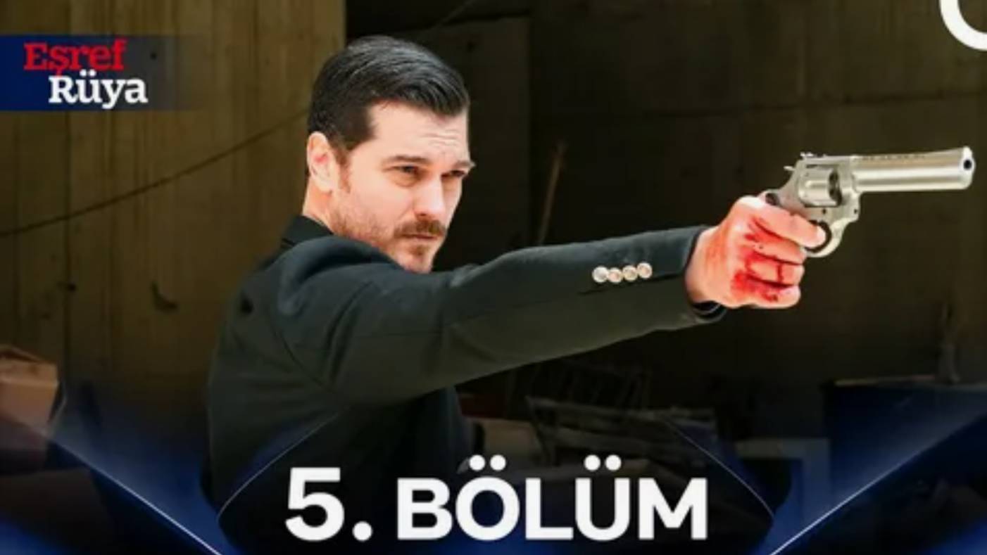 Eşref Rüya 5. Bölüm