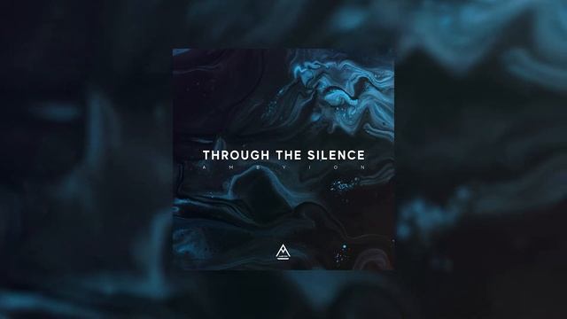 Through the Silence