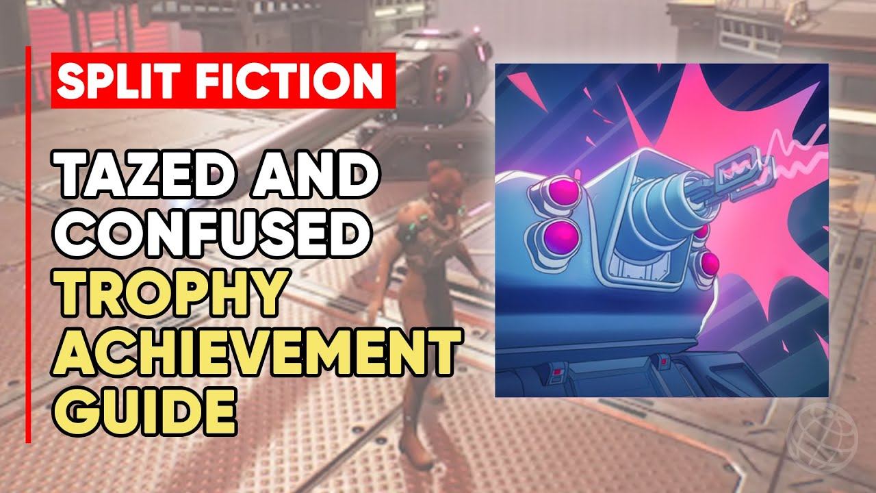 Split Fiction Tazed and Confused Trophy/Achievement Guide