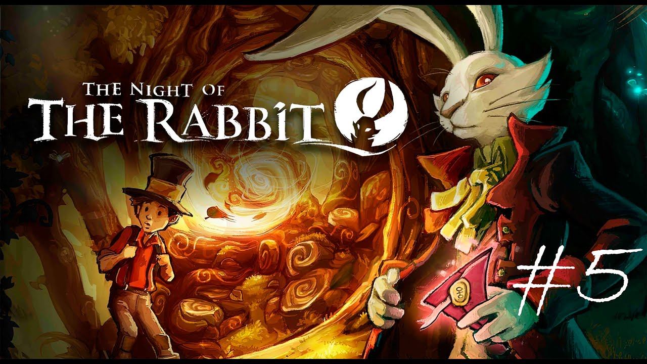 Гигант► The Night of the Rabbit # 5