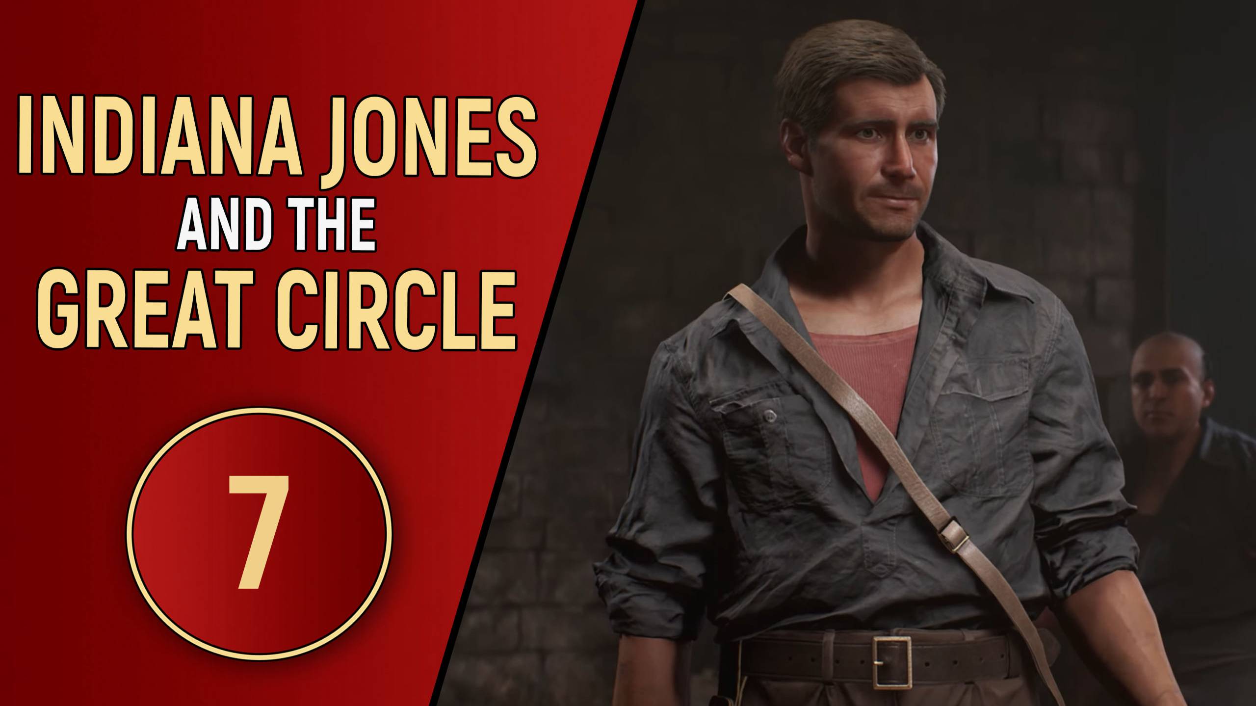 INDIANA JONES AND THE GREAT CIRCLE - ЧАСТЬ 7