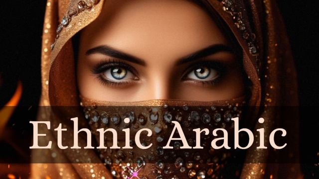Ethnic Arabic Playlist/Красивая Арабская Музыка