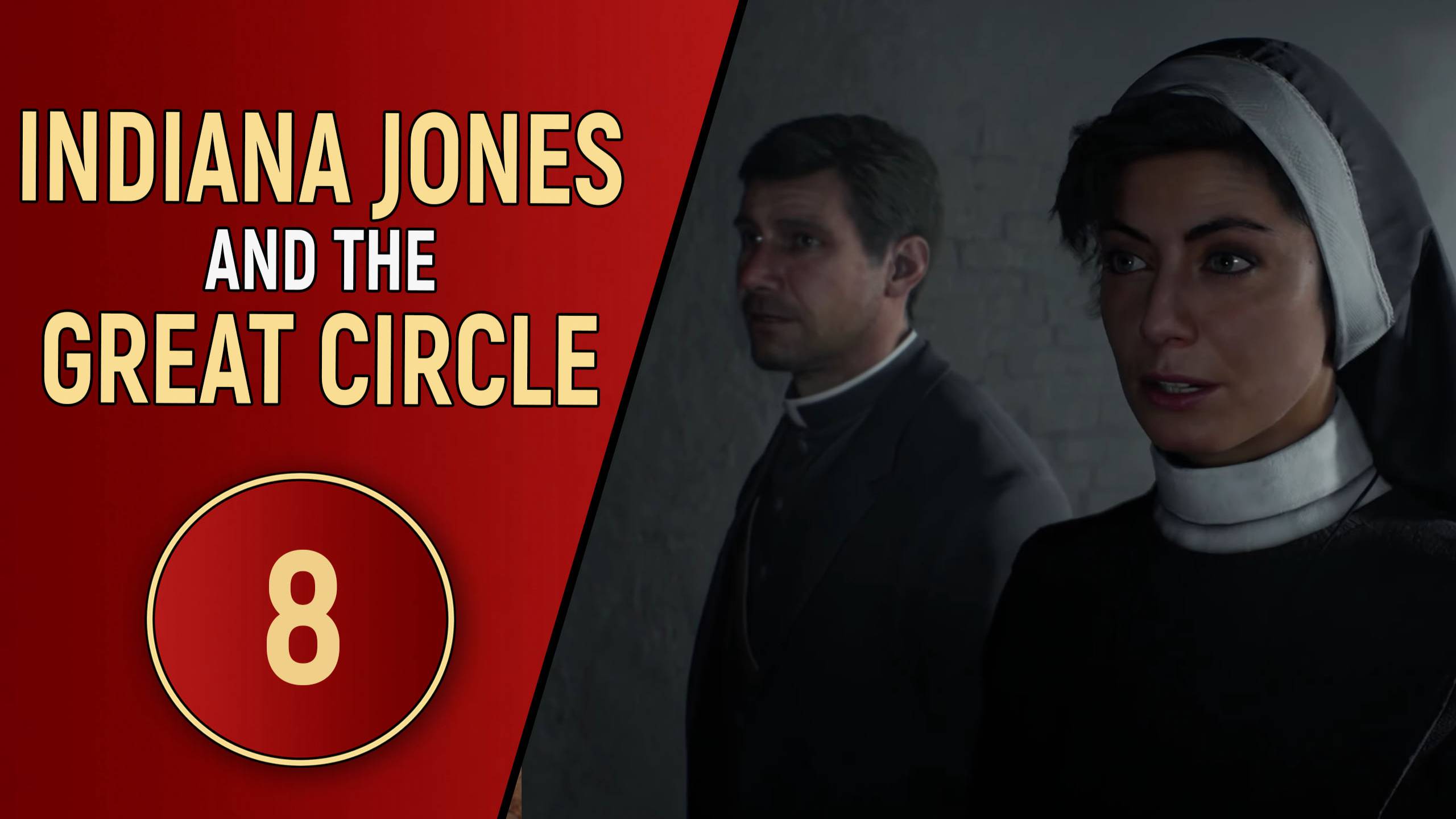 INDIANA JONES AND THE GREAT CIRCLE - ЧАСТЬ 8