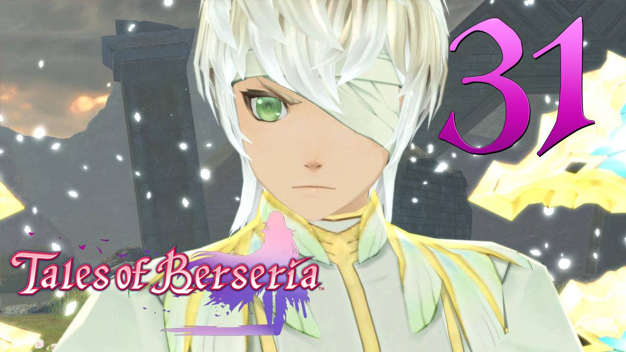 Tales Of Berseria ✔ {СЕРИЯ 31} ОСКАР
