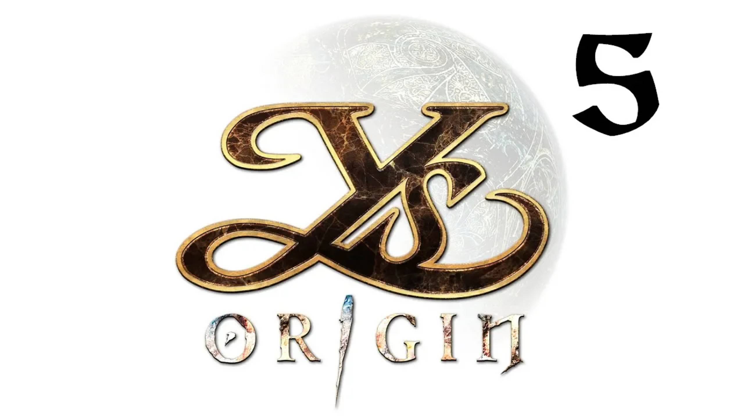 Ys Origin | Прохождение | XOne | Часть 5 | Gelaldy