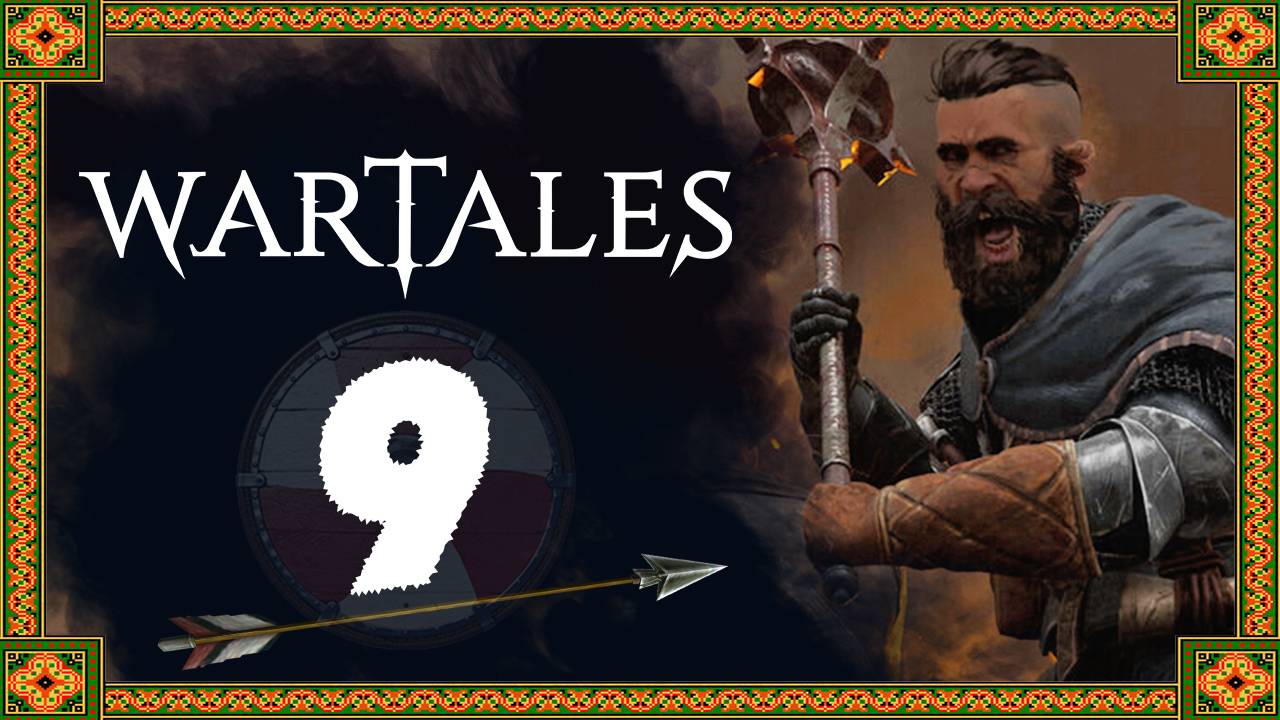 Wartales - прохождение средневекового РПГ - стрим 9