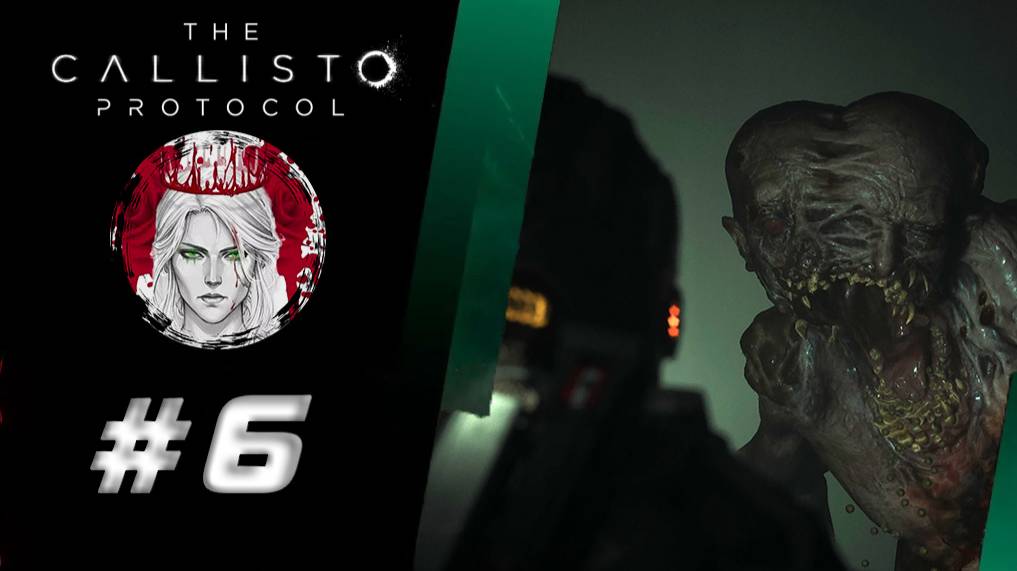 №6⏩The Callisto Protocol🧑🏻DLS: ПОСЛЕДНЯЯ ПЕРЕДАЧА #2🚀