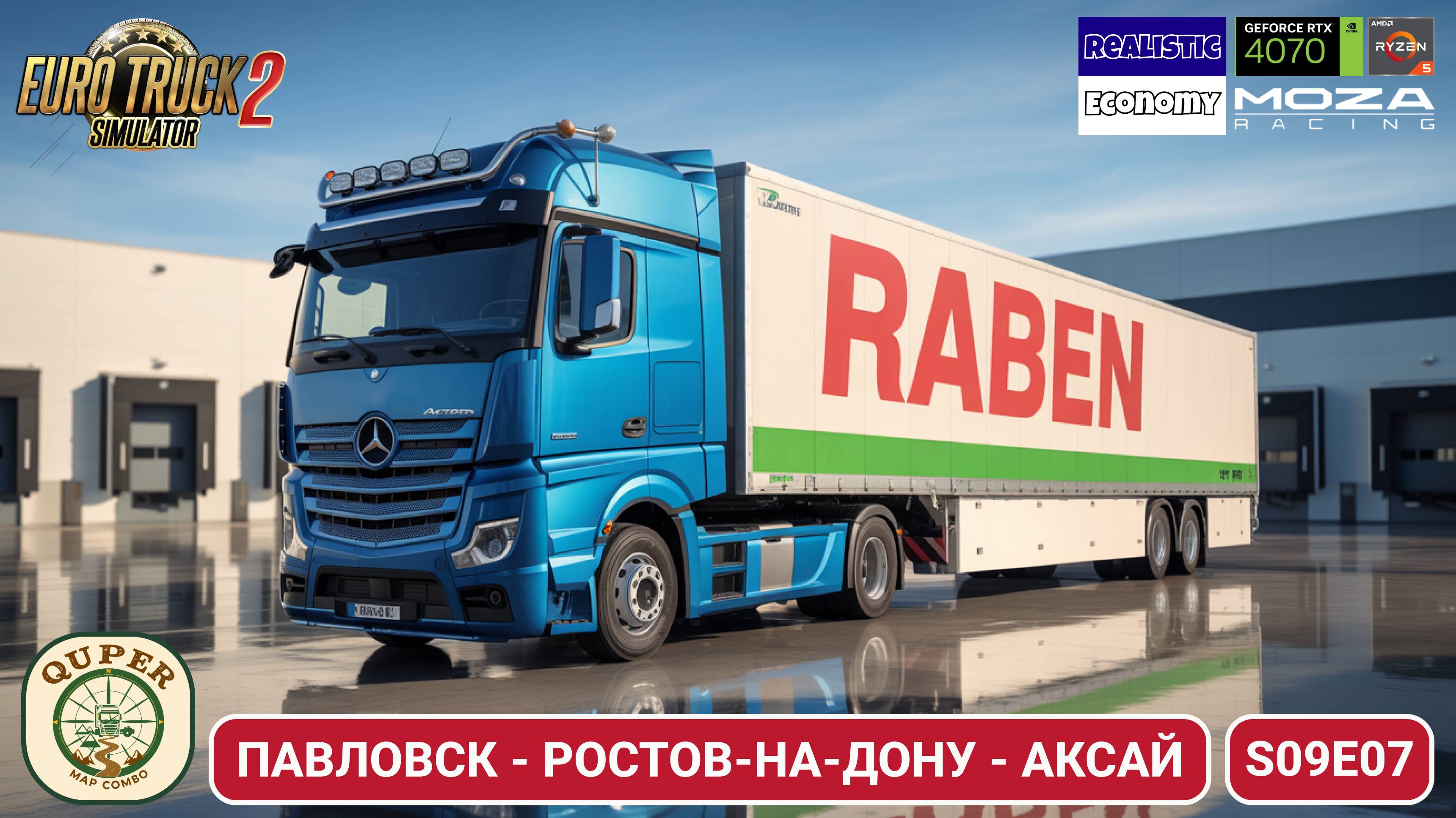 ETS2 | Путешествие на юг: Павловск → Аксай через Ростов | s09e07 | Quper Map Combo